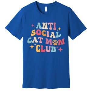 Groovy Retro Anti Social Cat Moms Club MotherS Day Cute Gift Premium T-Shirt