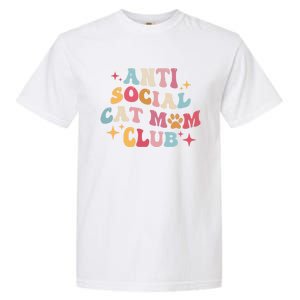 Groovy Retro Anti Social Cat Moms Club MotherS Day Cute Gift Garment-Dyed Heavyweight T-Shirt