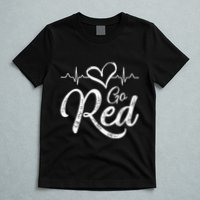 Go Red American Heart Health Month Awareness In February T-Shirt