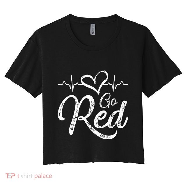 Go Red American Heart Health Month Awareness In February Crop Top