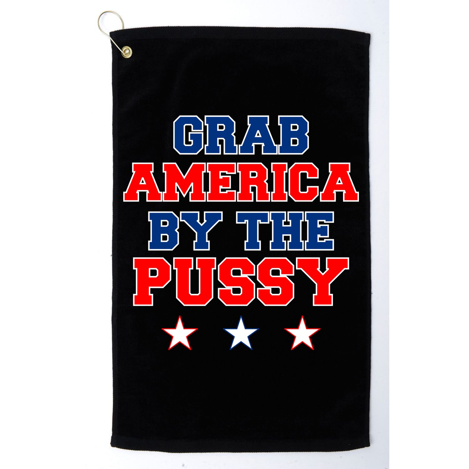 Grab America By The Pussy Donald Trump President Golf Towel