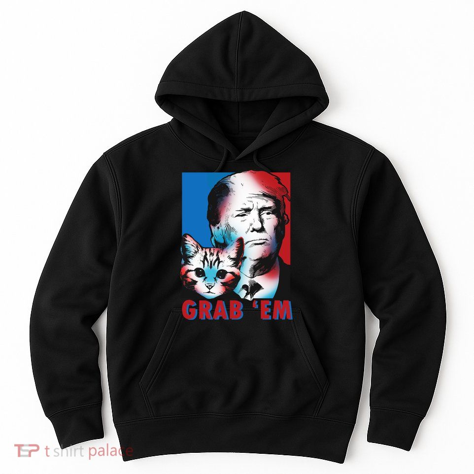 Grab 'Em Cat Funny Pro Trump Hoodie
