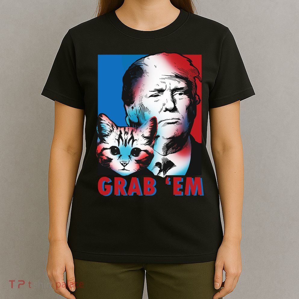 Grab 'Em Cat Funny Pro Trump T-Shirt