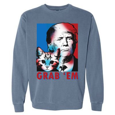 Grab 'Em Cat Funny Pro Trump Garment-Dyed Sweatshirt