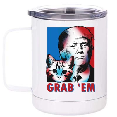 Grab 'Em Cat Funny Pro Trump 12 oz Stainless Steel Tumbler Cup