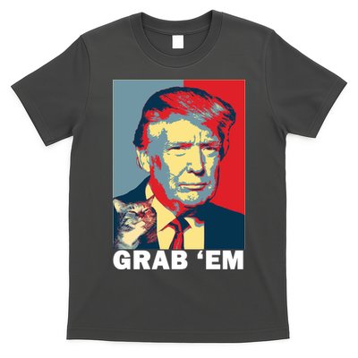 Grab 'Em Trump T-Shirt