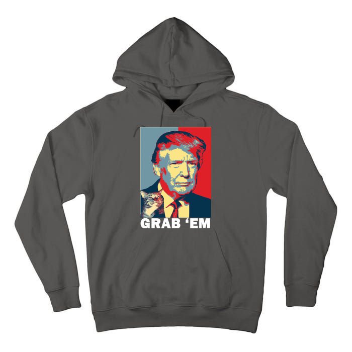 Grab 'Em Trump Tall Hoodie