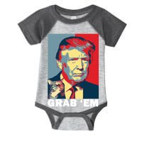 Grab 'Em Trump Infant Baby Jersey Bodysuit