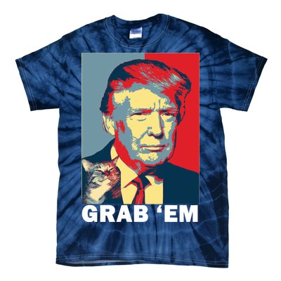 Grab 'Em Trump Tie-Dye T-Shirt