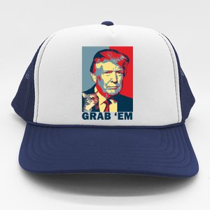 Grab 'Em Trump Trucker Hat