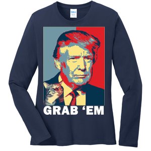 Grab 'Em Trump Ladies Long Sleeve Shirt