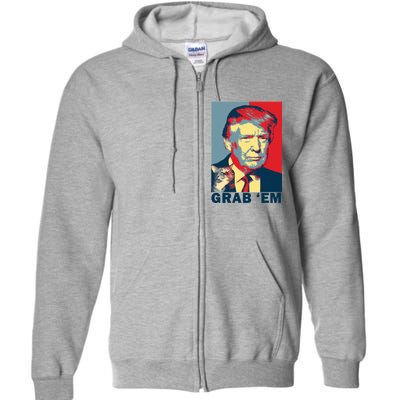 Grab 'Em Trump Full Zip Hoodie