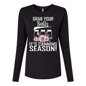 Grab Your balls Its Canning Season Womens Cotton Relaxed Long Sleeve T-Shirt