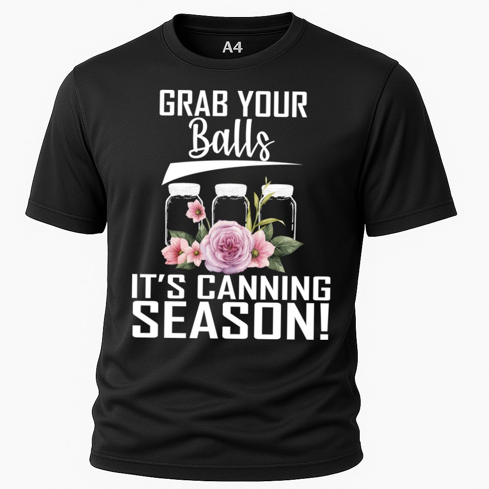 Grab Your balls Its Canning Season Cooling Performance Crew T-Shirt