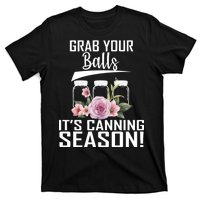 Grab Your balls Its Canning Season T-Shirt