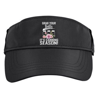 Grab Your balls Its Canning Season Adult Drive Performance Visor