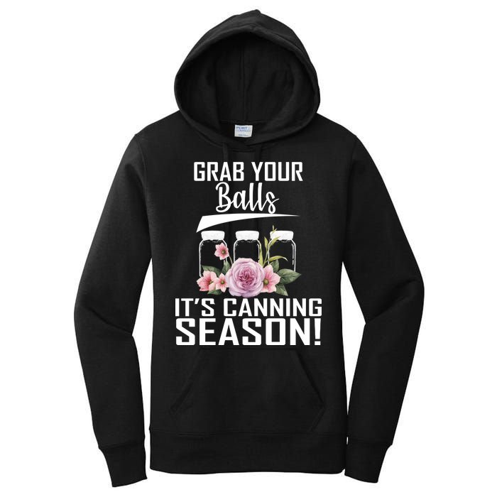 Grab Your balls Its Canning Season Women's Pullover Hoodie