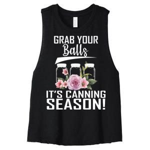 Grab Your balls Its Canning Season Women's Racerback Cropped Tank