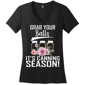 Grab Your balls Its Canning Season Women's V-Neck T-Shirt