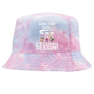 Grab Your balls Its Canning Season Tie-Dyed Bucket Hat