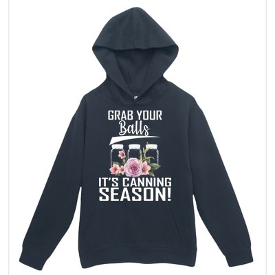 Grab Your balls Its Canning Season Urban Pullover Hoodie