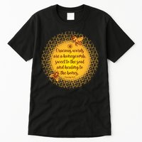 Gracious Words Are A Honeycomb Proverbs 16:24 Tall T-Shirt