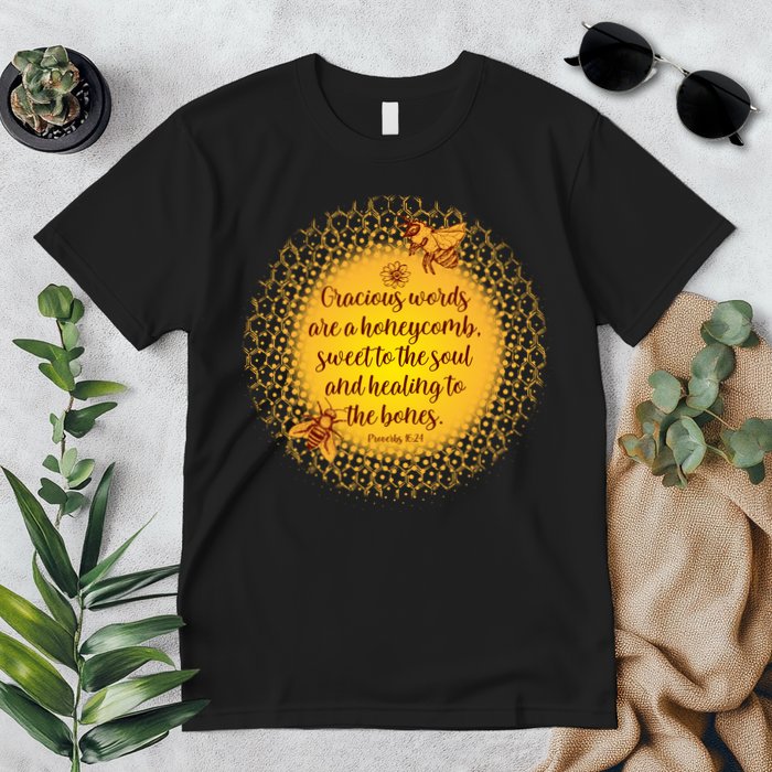 Gracious Words Are A Honeycomb Proverbs 16:24 Premium T-Shirt