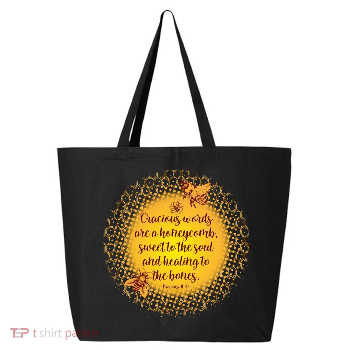 Gracious Words Are A Honeycomb Proverbs 16:24 25L Jumbo Tote