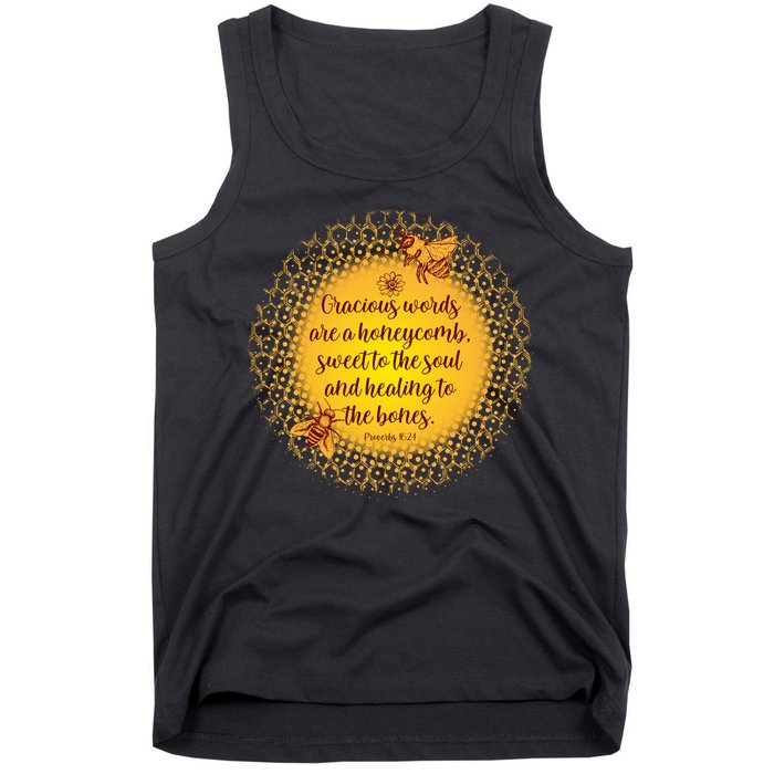 Gracious Words Are A Honeycomb Proverbs 16:24 Tank Top