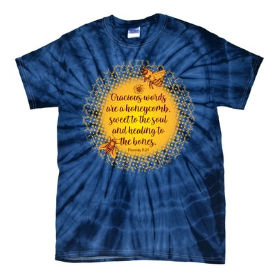 Gracious Words Are A Honeycomb Proverbs 16:24 Tie-Dye T-Shirt