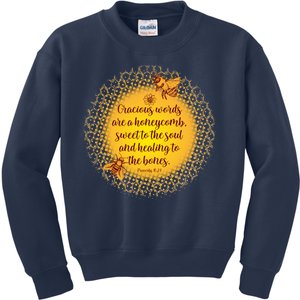 Gracious Words Are A Honeycomb Proverbs 16:24 Kids Sweatshirt