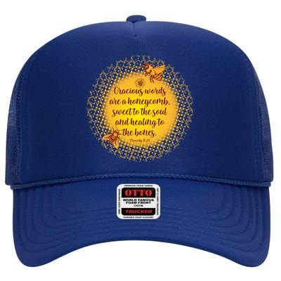 Gracious Words Are A Honeycomb Proverbs 16:24 High Crown Mesh Back Trucker Hat