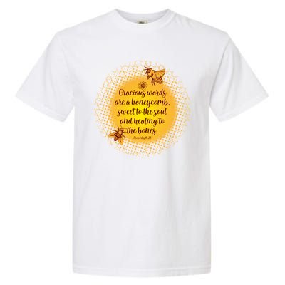 Gracious Words Are A Honeycomb Proverbs 16:24 Garment-Dyed Heavyweight T-Shirt