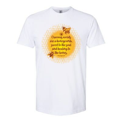 Gracious Words Are A Honeycomb Proverbs 16:24 Softstyle CVC T-Shirt