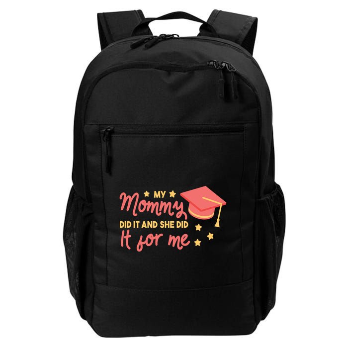 Graduated Mom Did It For Me Backpack