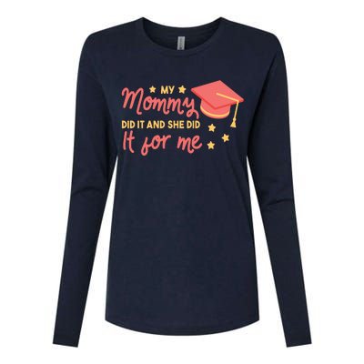 Graduated Mom Did It For Me Womens Cotton Relaxed Long Sleeve T-Shirt