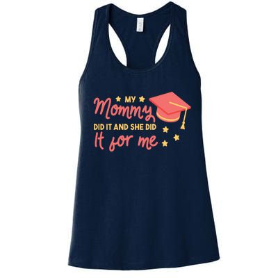 Graduated Mom Did It For Me Women's Racerback Tank