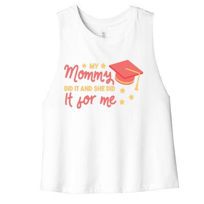 Graduated Mom Did It For Me Women's Racerback Cropped Tank