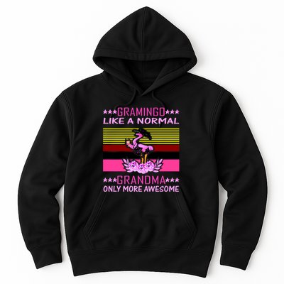 Gramingo Like a Normal Grandma But More Awesome Hoodie