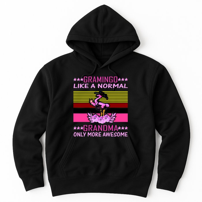 Gramingo Like a Normal Grandma But More Awesome Hoodie