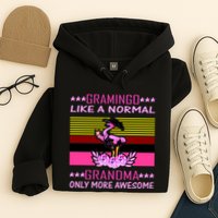 Gramingo Like a Normal Grandma But More Awesome Hoodie