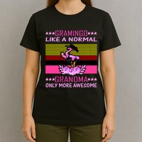 Gramingo Like a Normal Grandma But More Awesome T-Shirt