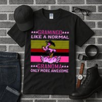 Gramingo Like a Normal Grandma But More Awesome Tall T-Shirt