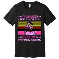 Gramingo Like a Normal Grandma But More Awesome Premium T-Shirt