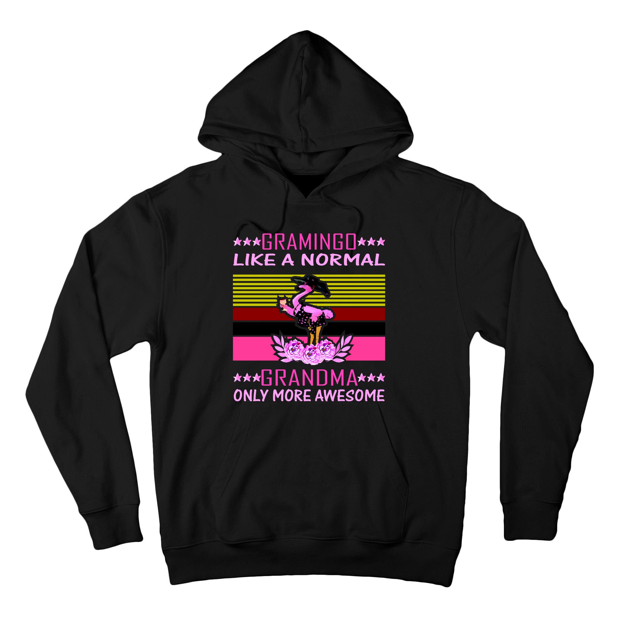 Gramingo Like a Normal Grandma But More Awesome Tall Hoodie