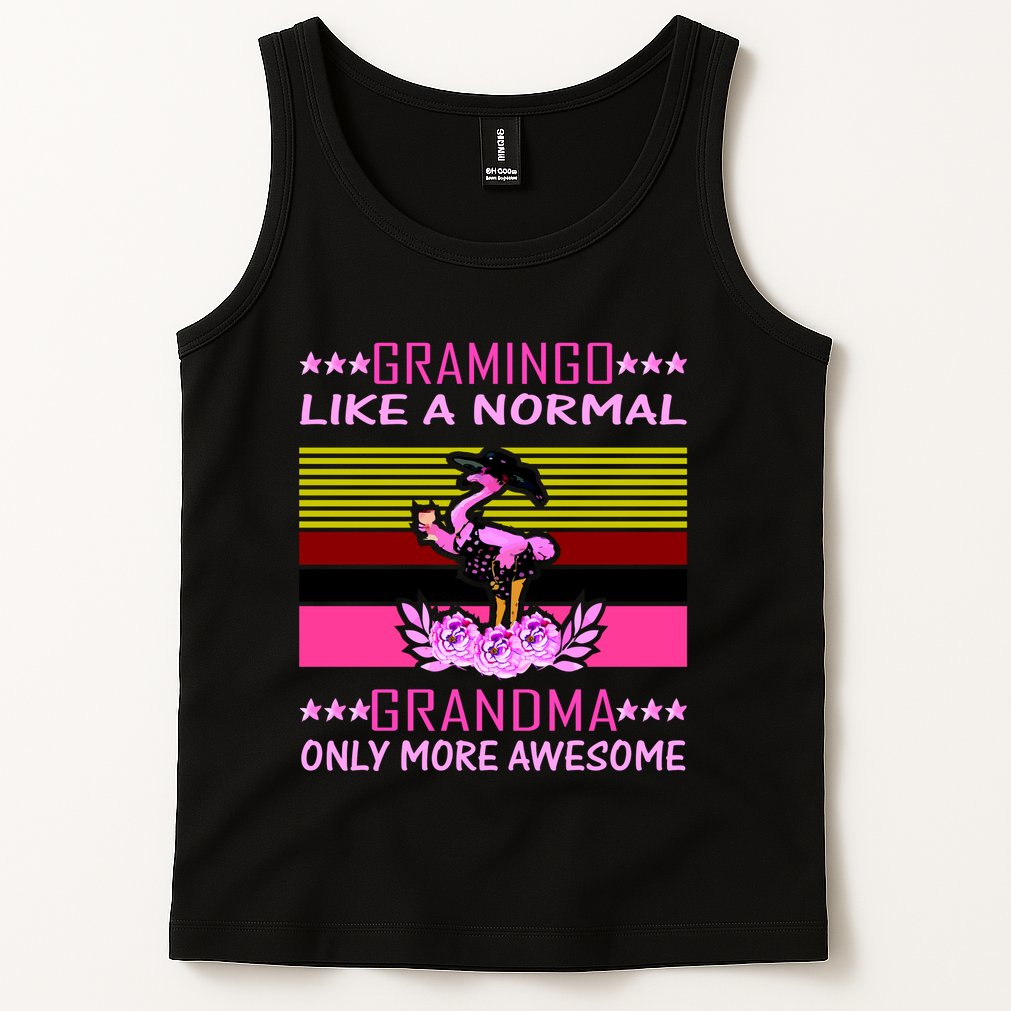 Gramingo Like a Normal Grandma But More Awesome Tank Top