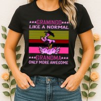 Gramingo Like a Normal Grandma But More Awesome Womens T-Shirt