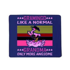 Gramingo Like a Normal Grandma But More Awesome Mousepad