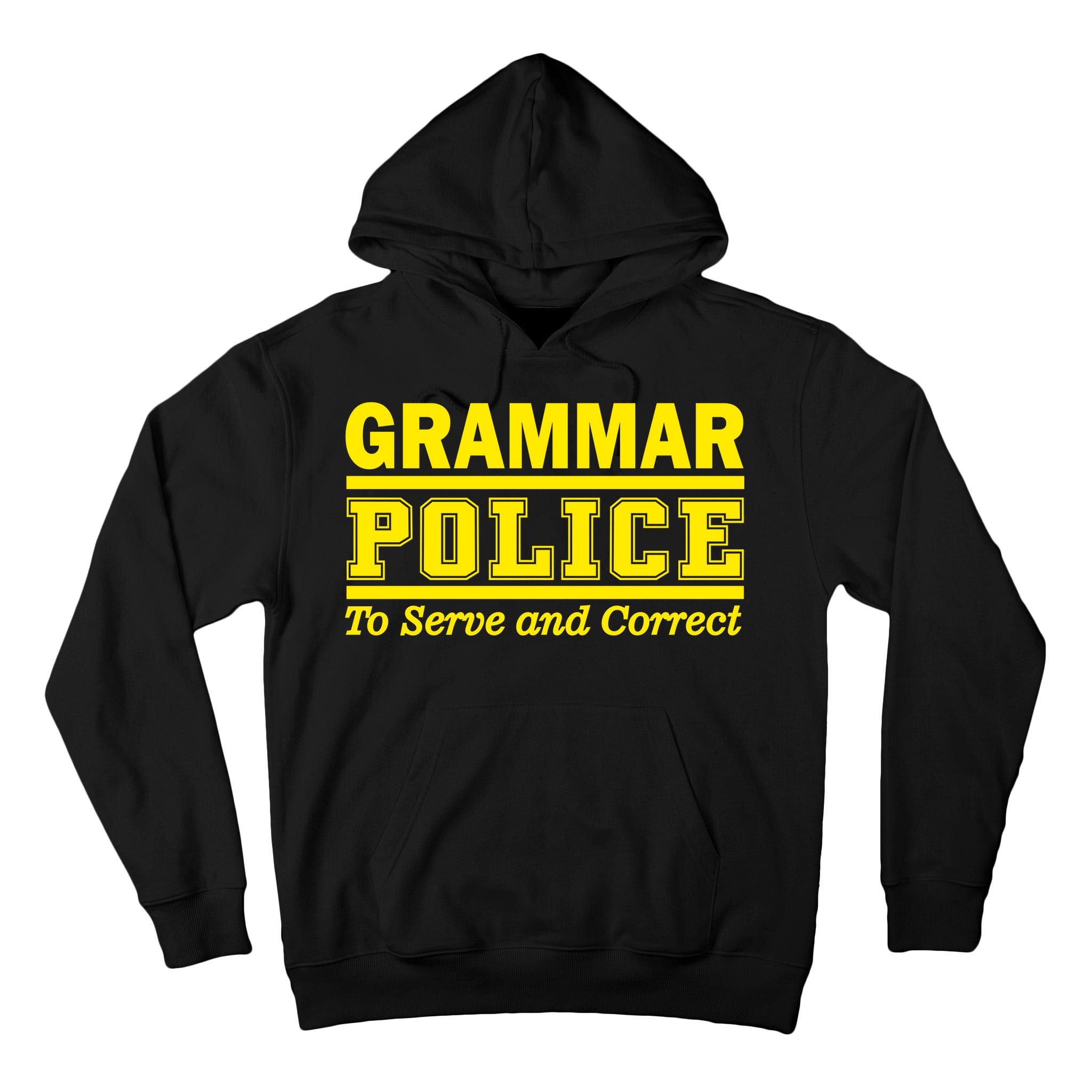 Grammar Police To Serve and Correct Tall Hoodie