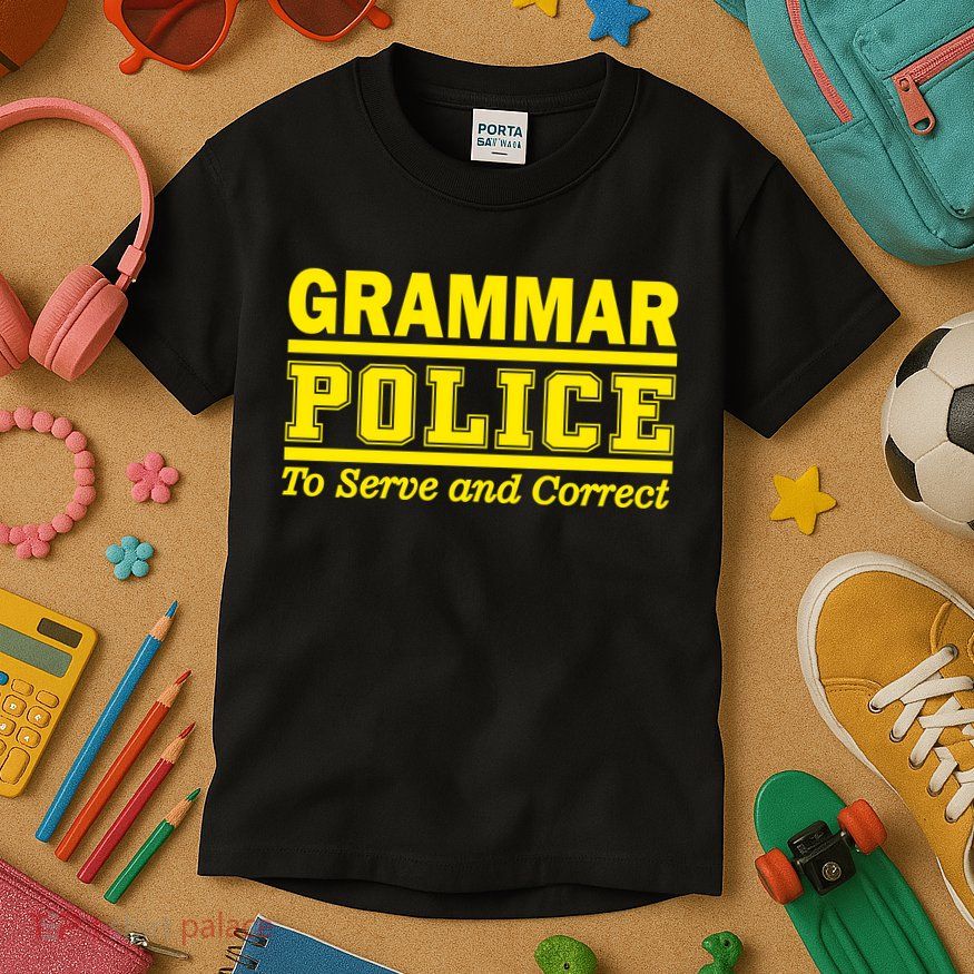 Grammar Police To Serve and Correct Kids T-Shirt